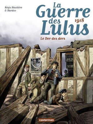 cover image of La Guerre des Lulus (Tome 5) --1918, Le der des ders